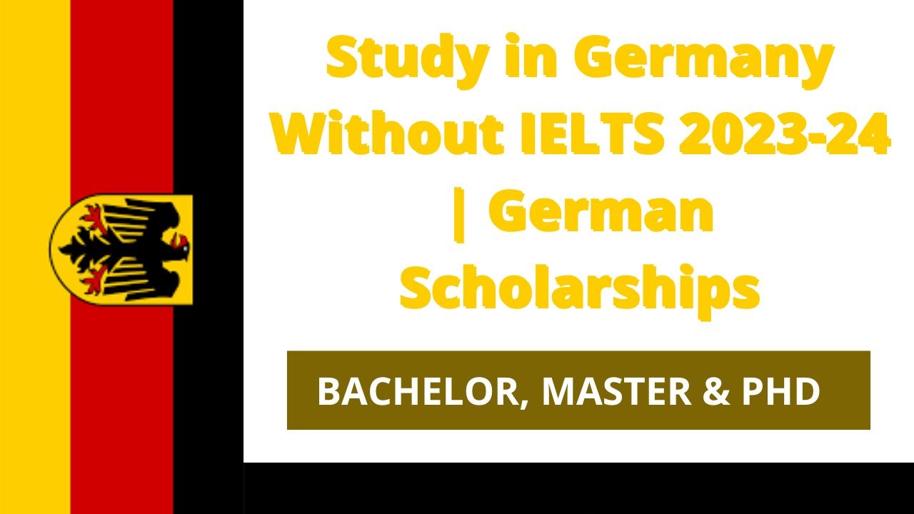 Study in Germany Without IELTS 2025 | German Scholarships