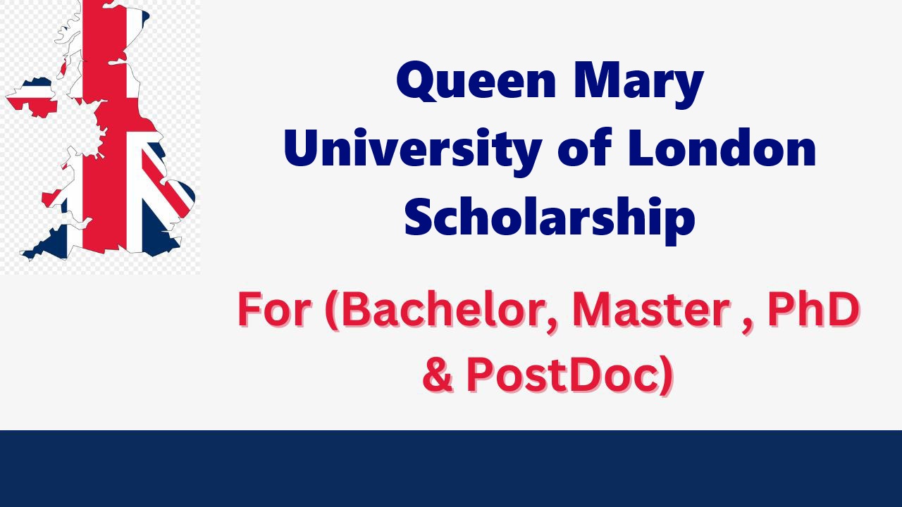 Queen Mary University of London Scholarship 2025