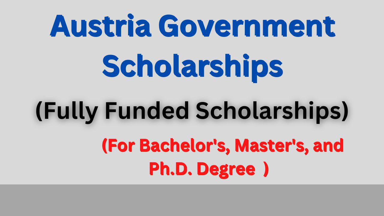 Austria Government Scholarships 2024 | Fully Funded